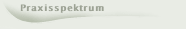 Praxisspektrum